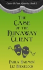 Image for The Case of the Runaway Client