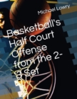 Image for Basketball&#39;s Half Court Offense from the 2-3 Set