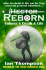 Image for Hector Reborn : Volume I: Death &amp; Life