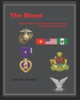 Image for BLEED:WITH THE MARINES IN VIETNAM AND TH