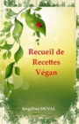 Image for Recueil de Recettes Vegan