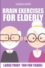 Image for Brain Exercises For Elderly : Kurotto Puzzles - Large Print For Fun Travel