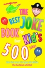 Image for The Best Joke Book For Kids : Jokes that every 6 to 9 year old will love! Also contains wonderful images to colour in.