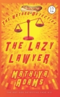 Image for The Lazy Lawyer : The Hot Dog Detective (A Denver Detective Cozy Mystery)