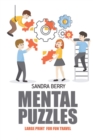 Image for Mental Puzzles : Nurikabe Puzzles - Large Print For Fun Travel