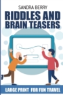 Image for Riddles And Brain Teasers : Gyokuseki Puzzles - Large Print For Fun Travel