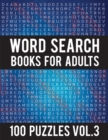 Image for Word Search Books For Adults : 100 Word Search Puzzles - (Word Search Large Print) - Activity Books For Adults Vol.3: Word Search Books For Adults