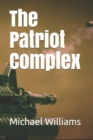 Image for The Patriot Complex