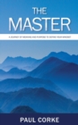Image for The Master : A Journey of Meaning and Purpose to Shape Your Mindset