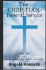 Image for The Christian Funeral Service : A Selection of Poems, Prayers, Bible Readings and Hymns