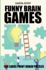 Image for Funny Brain Games : Kakuro 9x9 Puzzles - 100 Large Print Brain Puzzles