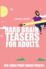 Image for Hard Brain Teasers For Adults : Sashikabe Puzzles - 100 Large Print Brain Puzzles