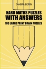 Image for Hard Maths Puzzles With Answers : Greater Than Sudoku Puzzles - 100 Large Print Brain Puzzles