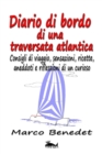 Image for Diario di bordo di una traversata atlantica : Consigli di viaggio, sensazioni, ricette, aneddoti e riflessioni di un curioso