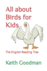 Image for All about Birds for Kids : The English Reading Tree
