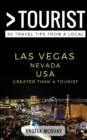 Image for Greater Than a Tourist- Las Vegas Nevada USA : 50 Travel Tips from a Local