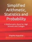 Image for Simplified Arithmetic, Statistics and Probability