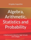 Image for Algebra, Arithmetic, Statistics and Probability