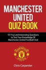 Image for Manchester United Quiz Book : 101 Questions about Man Utd