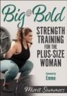 Image for Big &amp; bold  : strength training for the plus-size woman