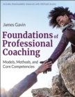 Image for Foundations of professional coaching  : models, methods, and core competencies