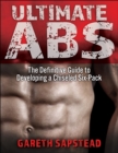 Image for Ultimate abs  : the definitive guide to developing a chiseled six-pack