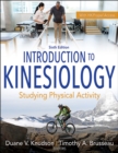 Image for Introduction to kinesiology: studying physical activity.