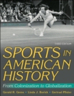 Image for Sports in American history  : from colonization to globalization