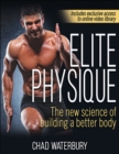 Image for Elite physique  : the new science of building a better body