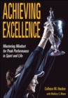 Image for Achieving Excellence: Mastering Mindset for Peak Performance in Sport and Life