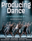 Image for Producing dance  : a collaborative art