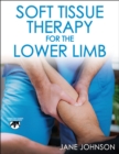 Image for Soft Tissue Therapy for the Lower Limb