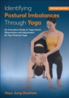Image for Identifying Postural Imbalances Through Yoga: An Innovative Guide to Yoga Asana Observation and Adjustment for Your Postural Type