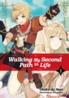 Image for Walking My Second Path in Life: Volume 1