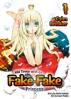 Image for Wild Times With a Fake Fake Princess: Volume 1