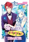 Image for Young Lady Albert Is Courting Disaster: Volume 3