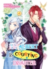 Image for Young Lady Albert Is Courting Disaster: Volume 4
