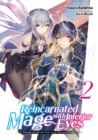 Image for Reincarnated Mage With Inferior Eyes: Breezing Through the Future as an Oppressed Ex-Hero Volume 2