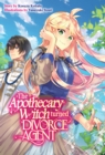 Image for Apothecary Witch Turned Divorce Agent: Volume 1