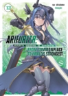 Image for Arifureta: From Commonplace to Worlds Strongest: Volume 12