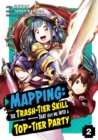 Image for Mapping: The Trash-Tier Skill That Got Me Into a Top-Tier Party (Manga) Volume 2