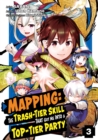 Image for Mapping: The Trash-Tier Skill That Got Me Into a Top-Tier Party (Manga) Volume 3