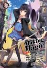 Image for Making Magic: The Sweet Life of a Witch Who Knows an Infinite MP Loophole Volume 1