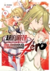 Image for Arifureta Zero: Volume 6 (Light Novel)