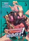 Image for Oversummoned, Overpowered, and Over It! (Manga) Volume 5