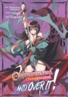 Image for Oversummoned, Overpowered, and Over It! (Manga) Volume 6