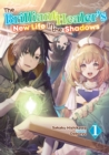 Image for Brilliant Healer&#39;s New Life in the Shadows: Volume 1