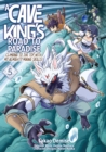 Image for Cave King&#39;s Road to Paradise: Climbing to the Top With My Almighty Mining Skills! (Manga) Volume 5