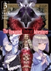 Image for Unwanted Undead Adventurer: Volume 3