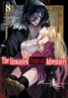 Image for Unwanted Undead Adventurer: Volume 8